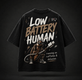 LOW BATTERY HUMAN Oversized Graphic T-Shirt – Caffeine Edition
